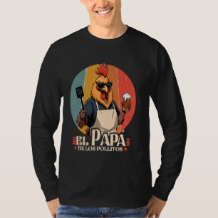 El Papa de lo pollitos funny Spanish Dia del Padre T-Shirt