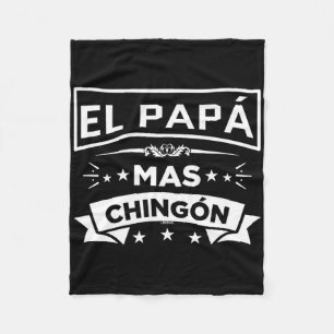 El Papa Mas Chingon Funny Spanish Mexican Fathers Fleece Blanket