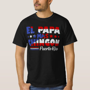 El Papa Mas Chingon Puerto Rico Flag Father's Day  T-Shirt