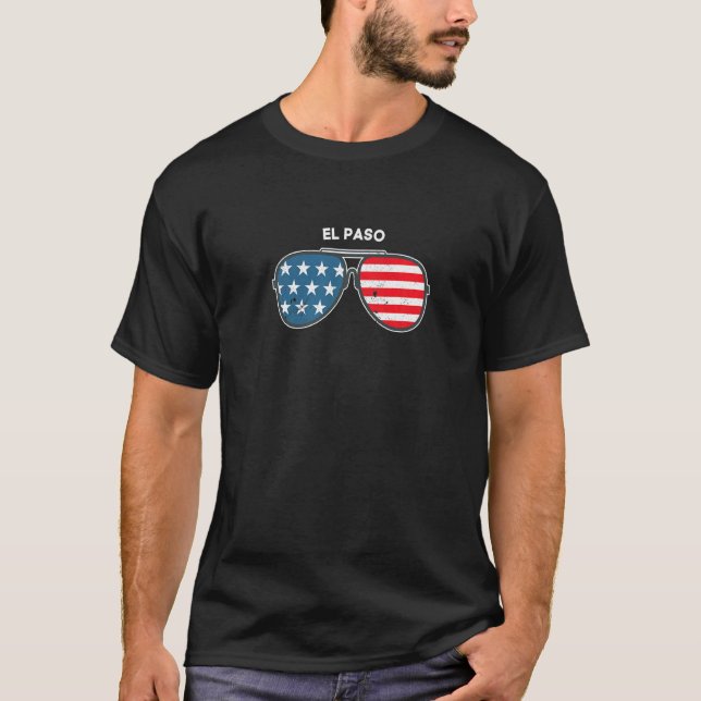 El Paso Texas Tx Us Cities America 4th Of July   T-Shirt (Front)