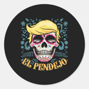El Pendejo Dia De Los Muertos Sugar Skull Trump Classic Round Sticker
