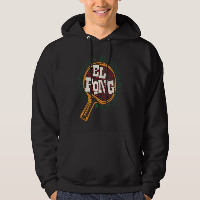 El Pong Ping Pong Hoodie (Front)