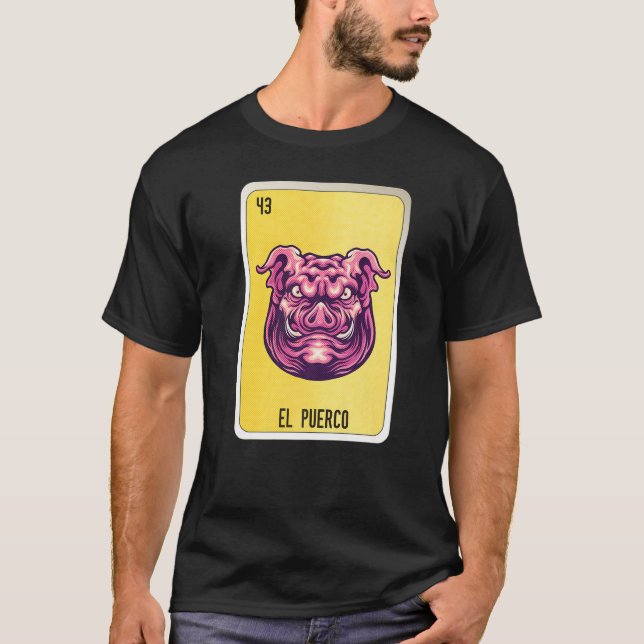 El Puerco Mexican Lottery Mexico Loteria Cards T-Shirt (Front)