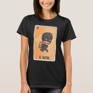 El Ratero Mexican Slang Lottery Bingo Cards T-Shirt
