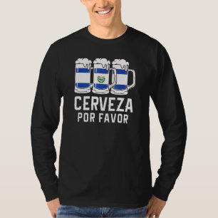 El Salvador Cerveza Por Favour Flag Pupusas Salvad T-Shirt