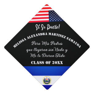 El Salvador Flag and USA Spanish Custom Quote Graduation Cap Topper