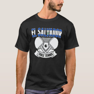 El Salvador Ping Pong  Salvadorean Table Tennis  1 T-Shirt