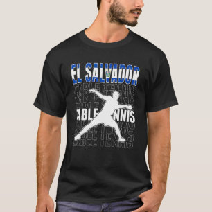 El Salvador Table Tennis Fans Salvadorean Flag Pi T-Shirt