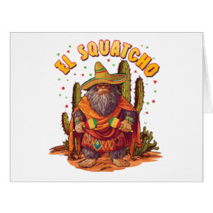 El Squatcho Bigfoot with Maraca, Sombrero and Ponc