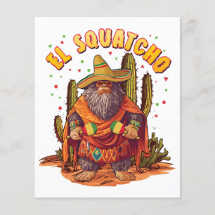 El Squatcho Bigfoot with Maraca, Sombrero and Ponc