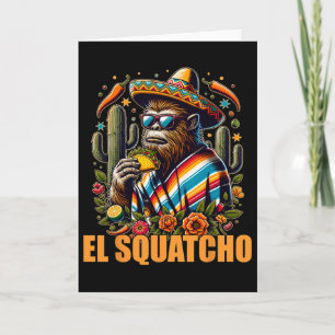 El Squatcho Cinco De Mayo Western Bigfoot Funny Sa Card