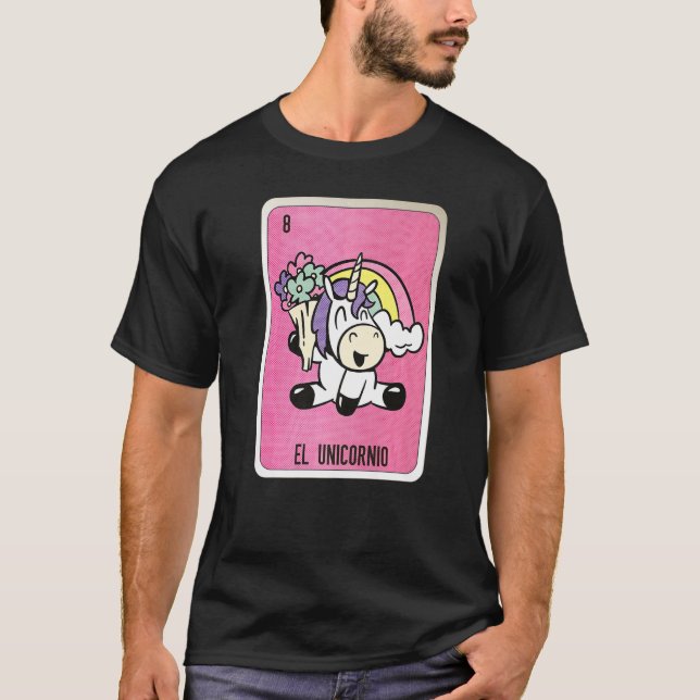 El Unicornio Mexican Lottery Mexico Loteria Cards T-Shirt (Front)