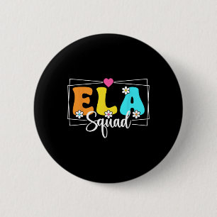 Ela Squad Teacher Ck To School English Language Ar 2 Inch Round Button