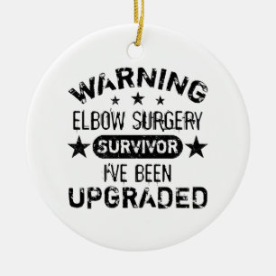 Elbow Surgery Humour Upgraded Ceramic Ornament