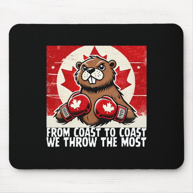 Elbows Up Canada Canadian Counter Tariffs Beaver B Mouse Pad (Front)