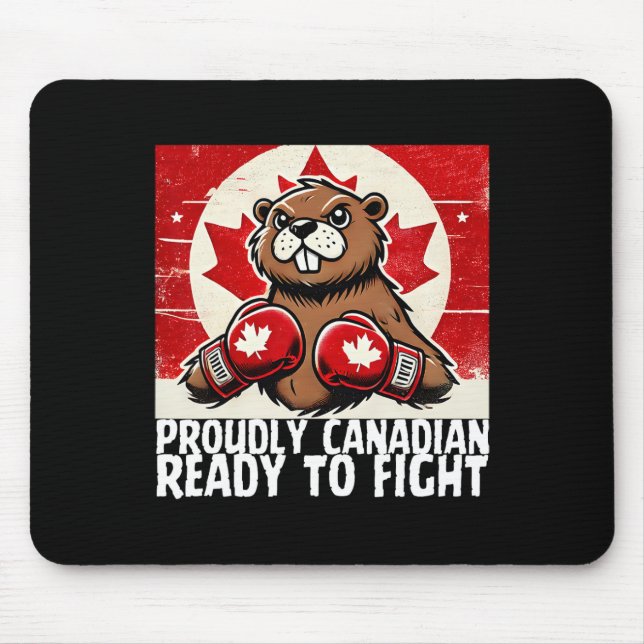 Elbows Up Canada Canadian Counter Tariffs Beaver B Mouse Pad (Front)