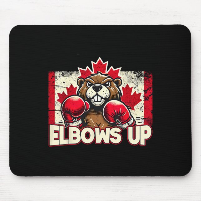 Elbows Up Canada Canadian Counter Tariffs Beaver B Mouse Pad (Front)