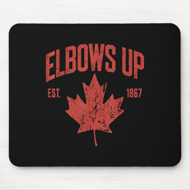 Elbows Up Canada Est 1867 Strong And Free Proud Ca Mouse Pad (Front)