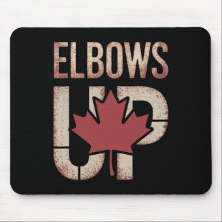 Elbows Up Canada Meme  Mouse Pad