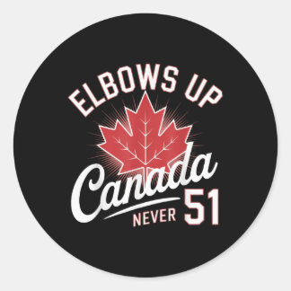 Elbows Up Canada Never 51 Canada Flag Classic Round Sticker