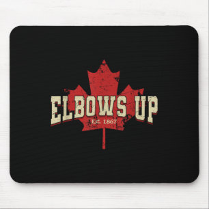Elbows Up Canada Strong And Free Proud Canadian Me Mouse Pad