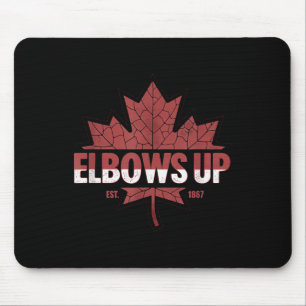 Elbows Up Canada True North Strong Free Proud Cana Mouse Pad