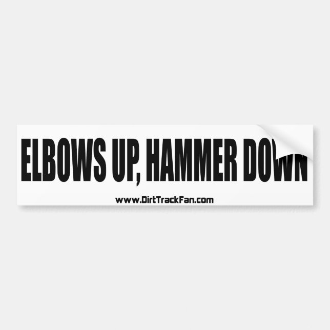 Elbows Up, Hammer Down Bumper Sticker (Front)