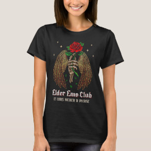Elder Emo Club Mom Skeleton Rose Gothic It Was Nev T-Shirt