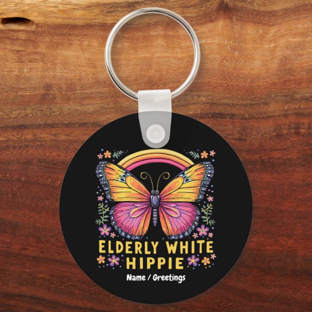 Elderly White Hippie Funny Quote Retro Humour  Keychain (Front)
