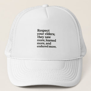 Elders Respect Trucker Hat