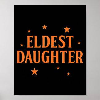Eldest Daughter Trendy Life Of A Daughter Poster