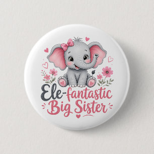 Ele-fantastic Big Sister Cute Elephant Design 2 Inch Round Button