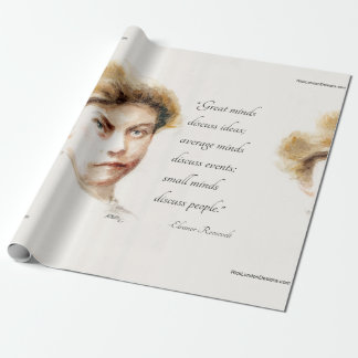 Eleanor Roosevelt & Great Minds Quote  Wrapping Paper