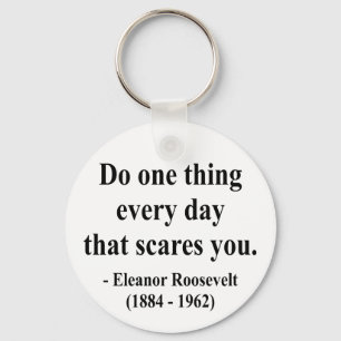 Eleanor Roosevelt Quote 2a Keychain