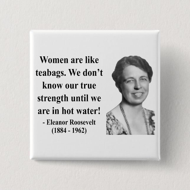 Eleanor Roosevelt Quote 6b 2 Inch Square Button (Front)