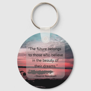 Eleanor Roosevelt Quote Keychain