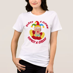 Elect a Clown Expect a Circus Funny Donald Trump Tri-Blend Shirt