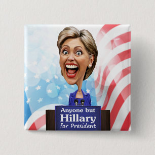 Elect Anyone But Hillary for President in 2016 2 Inch Square Button