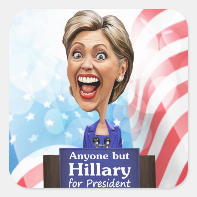 Elect Anyone But Hillary for President in 2016 Square Sticker (Front)