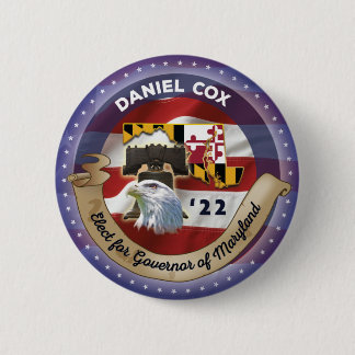 Elect Daniel Cox for Governor of Maryland 2 Inch Round Button