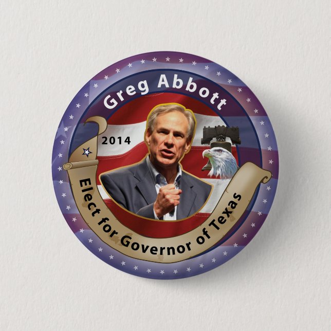 Elect Greg Abbott for Governor of Texas - 2014 2 Inch Round Button (Front)