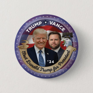 Elect Trump and Vance in 2024 2 Inch Round Button