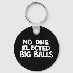 Elected Big Anti Trump Keychain