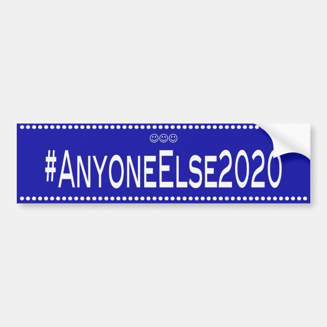 Election2020 Anyone else Bumper Sticker (Front)