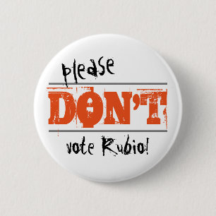 Election 2016 Please Don't Vote any Candidate 2 Inch Round Button