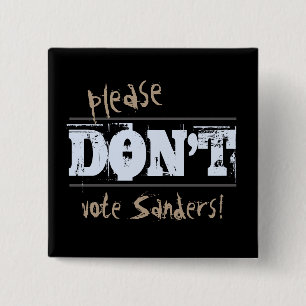 Election 2016 Please Don't Vote any Candidate 2 Inch Square Button