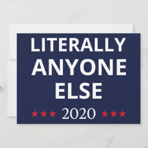 Election 2020, Anti-Trump - Anyone Else II Invitation