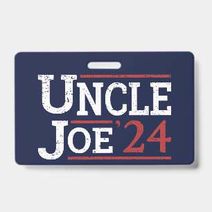Election 2024 - Uncle Joe I Badge