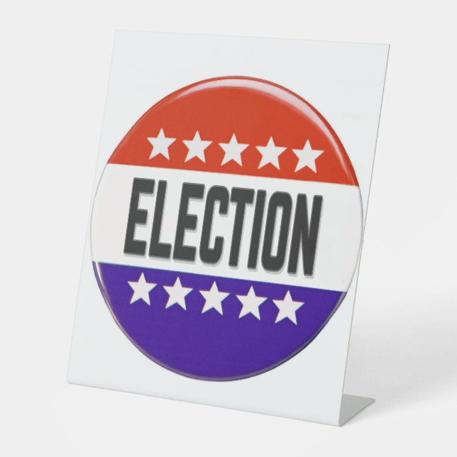Election Button Pedestal Sign (Front)