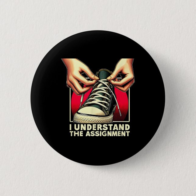Election Day 2024 I Understand The Ignment Kamala  2 Inch Round Button (Front)
